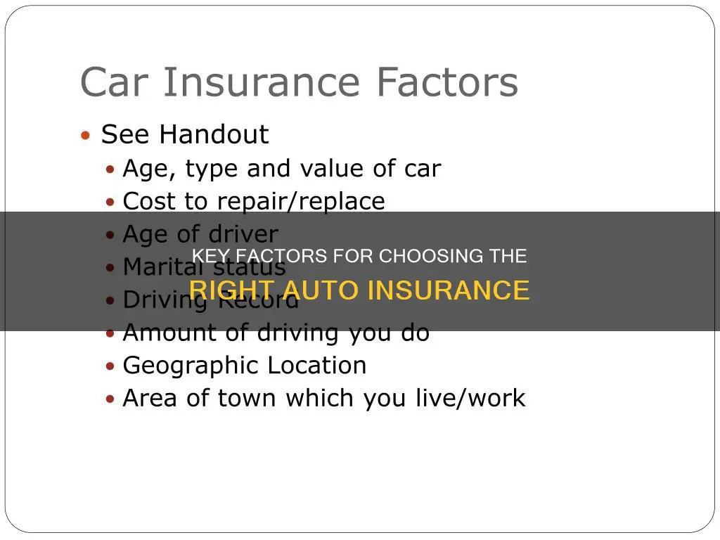 what factors are taken into consideration when choosing auto insurance