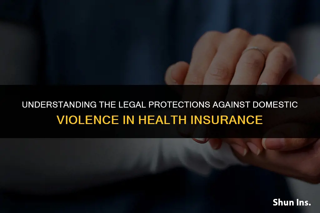 what federal law prohibits health insurance because of domestic violence