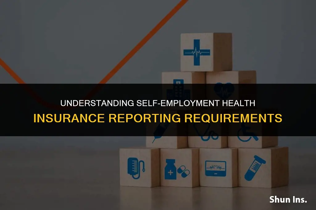 what form for reporting self emplyoment health insurance