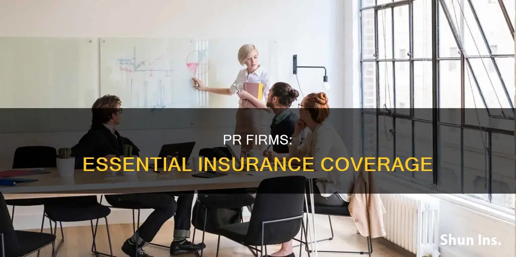 what forms of insurance should a public relations firm carry