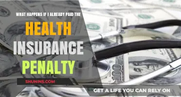 Paid the Health Insurance Penalty? Here's What Happens Next