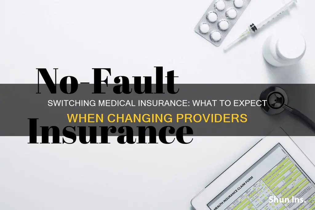 what happens if I change medical insurance companies
