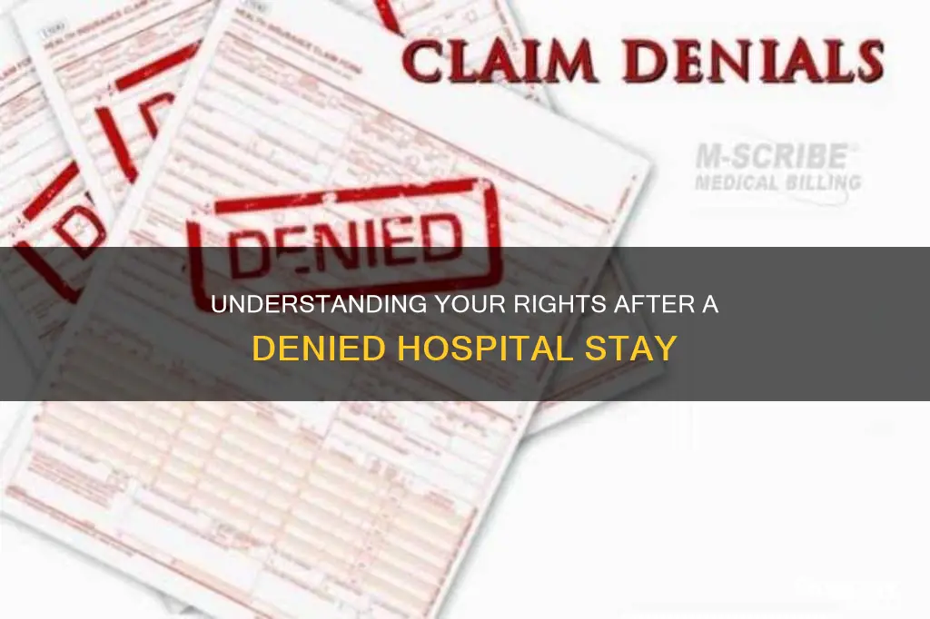 what happens if medical insurance denies a hospital stay