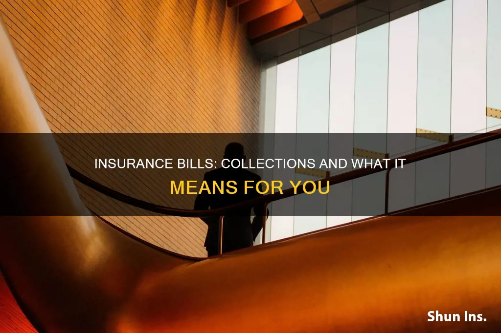 what happens if my insurance bills go to collections