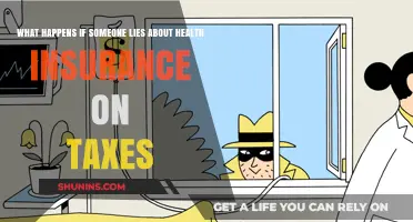 Lying About Health Insurance on Taxes: Consequences and Legal Ramifications