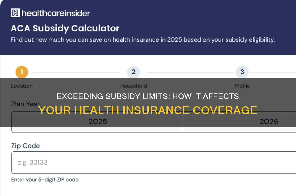 what happens if you make more than subsidy health insurance