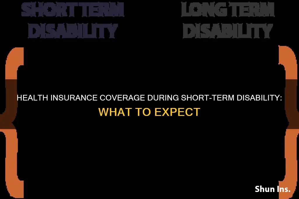 what happens to health insurance during short term disability