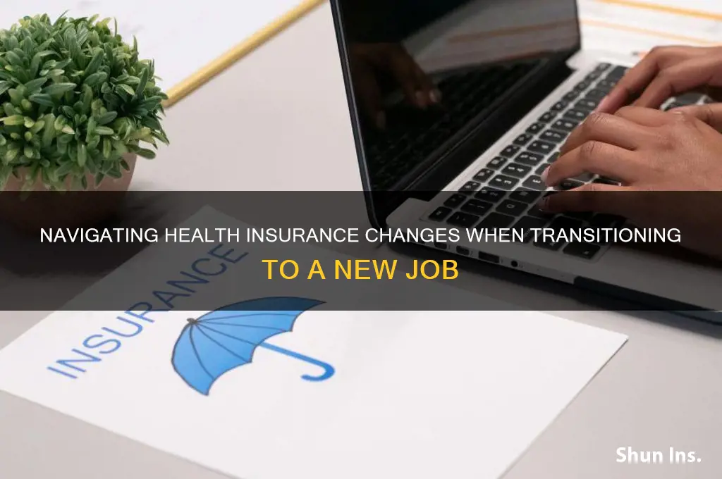 what happens to health insurance when switching jobs