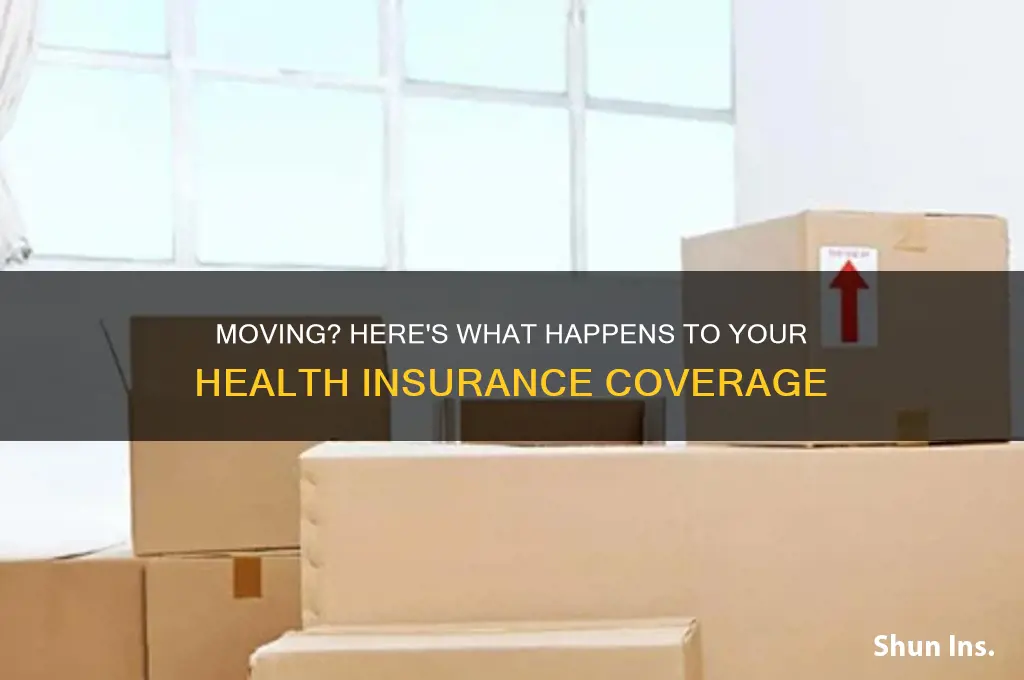 what happens to health insurance when you move