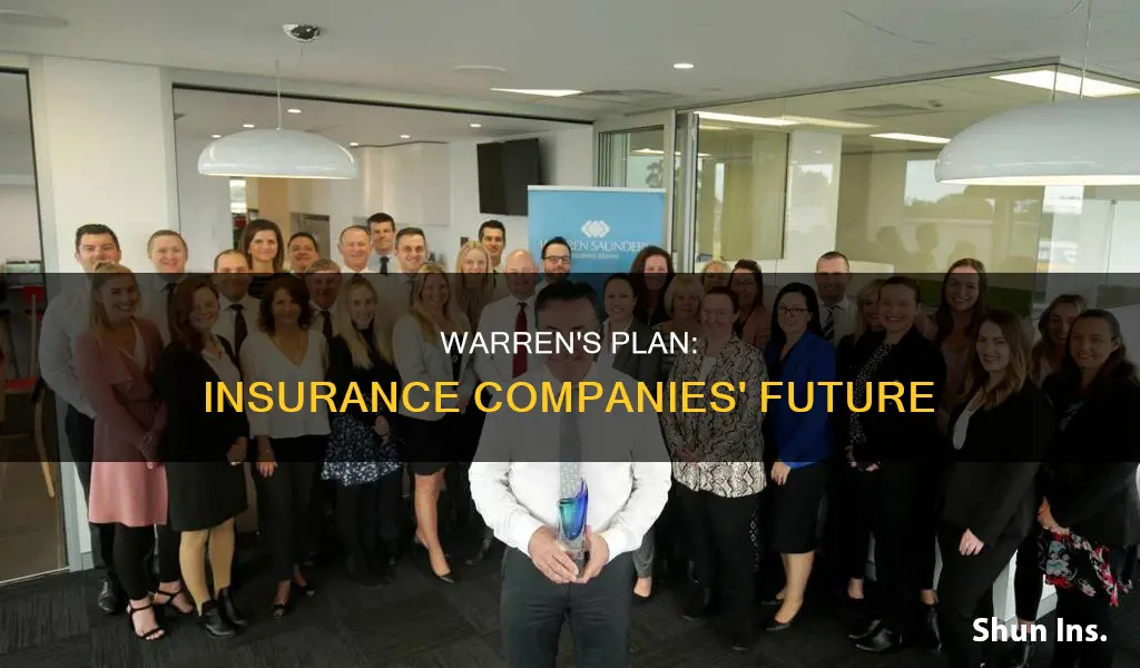 what happens to insurance companies in warren