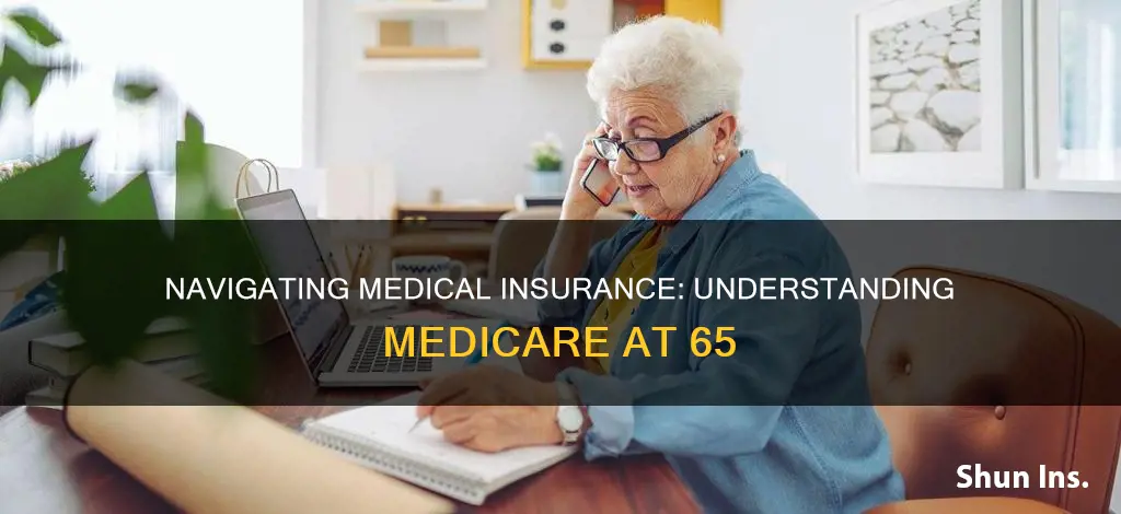 what happens to your medical insurance medicare 65