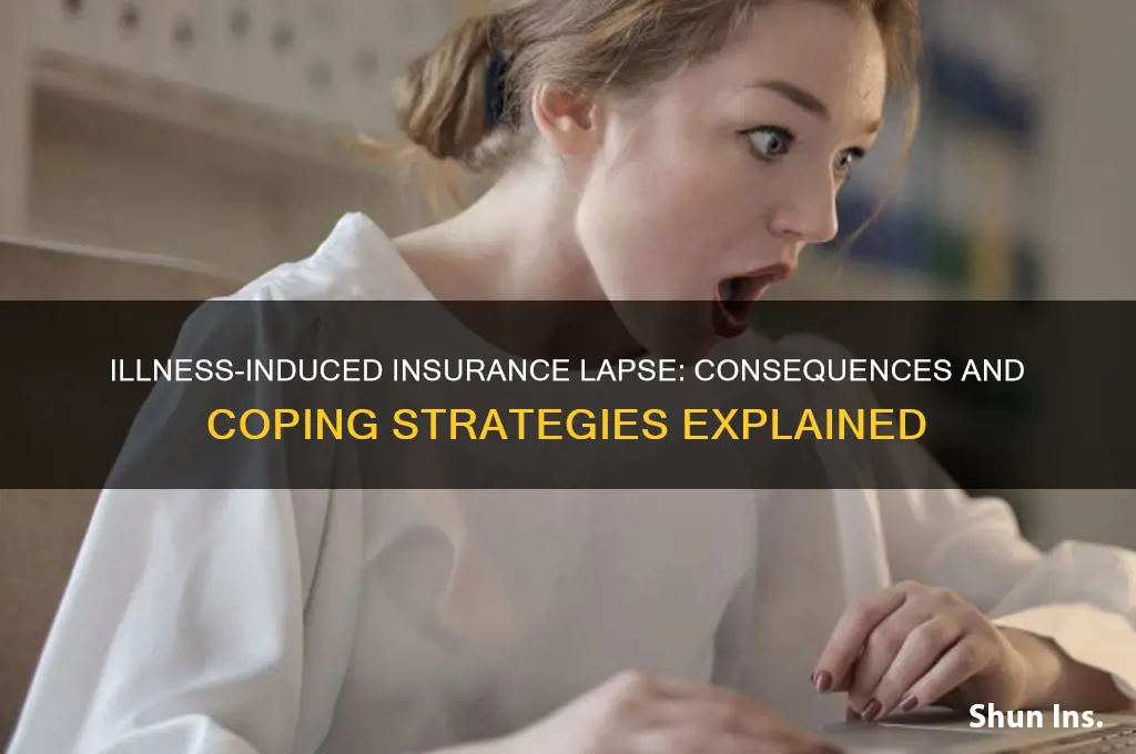 what happens when health insurance lapes due to illness