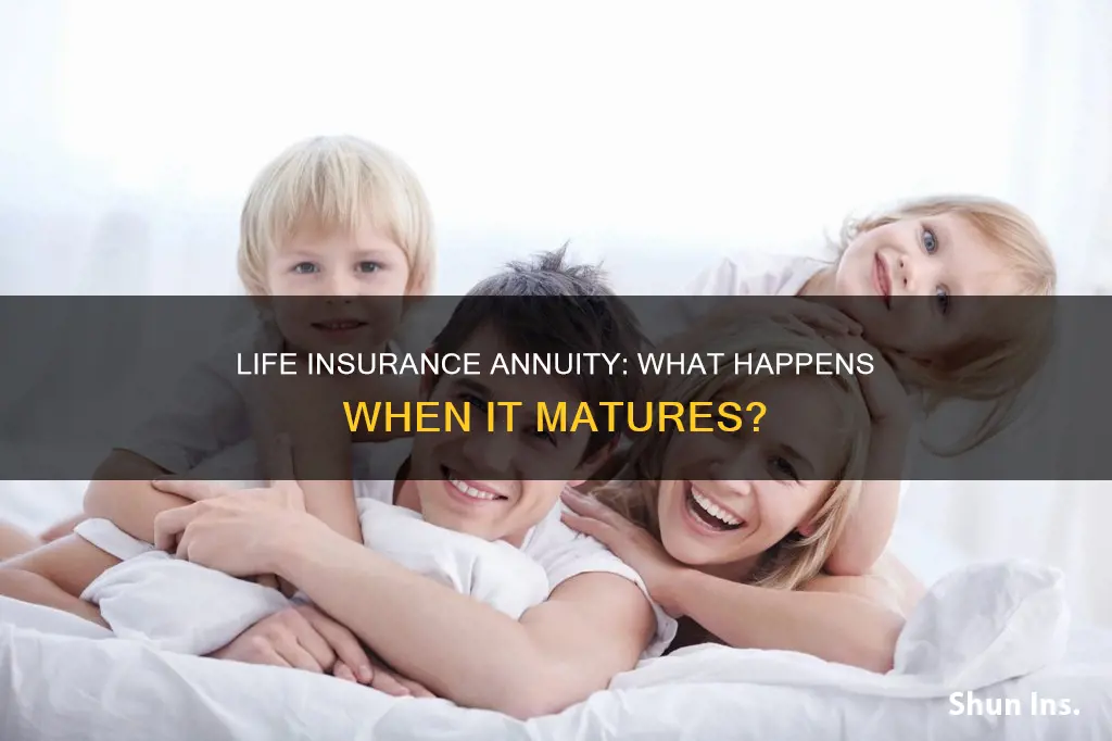 what happens when life insurance reaches annuity