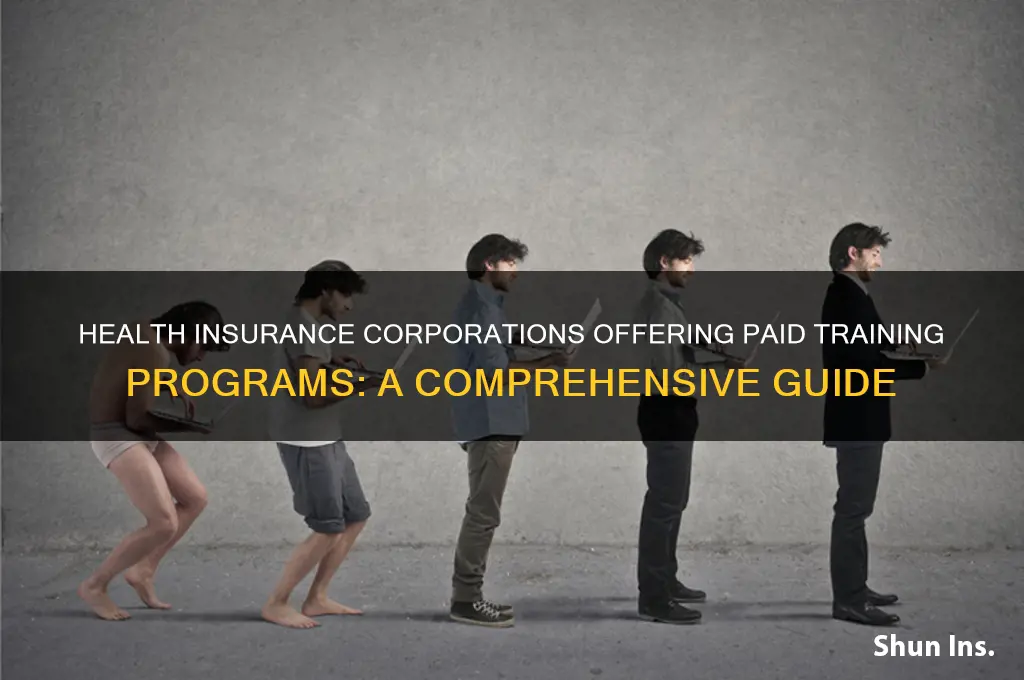 what health insurance corporation do paid trainings