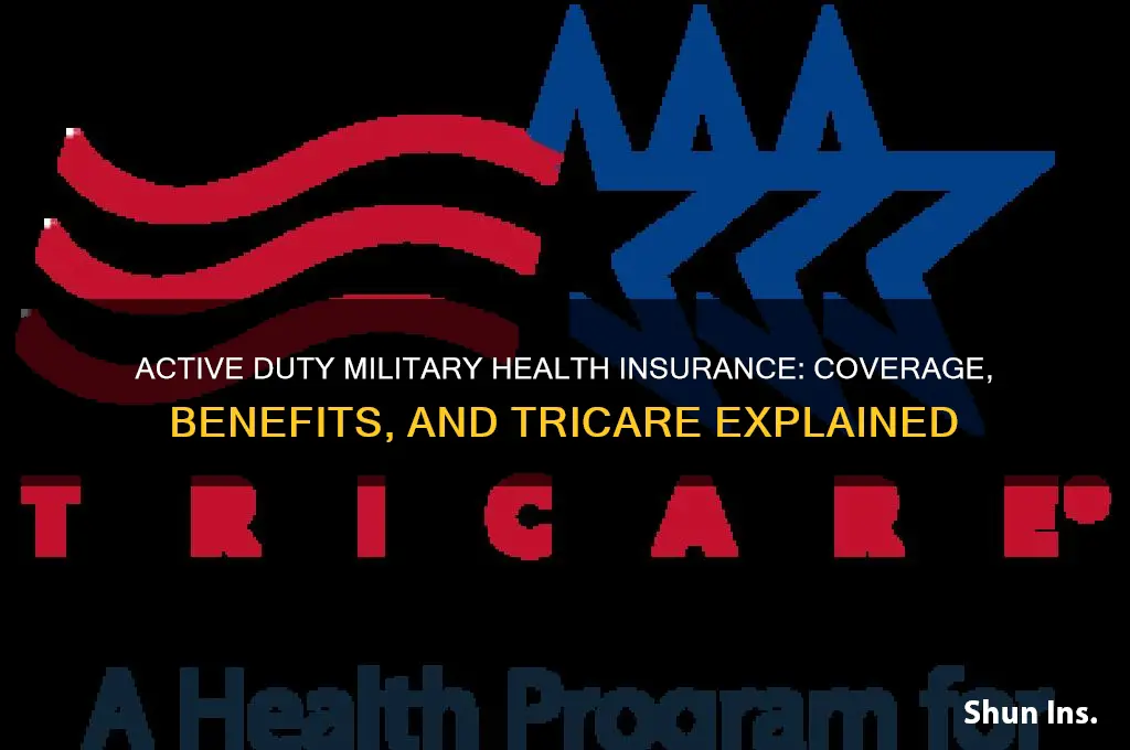 what health insurance do active duty military have