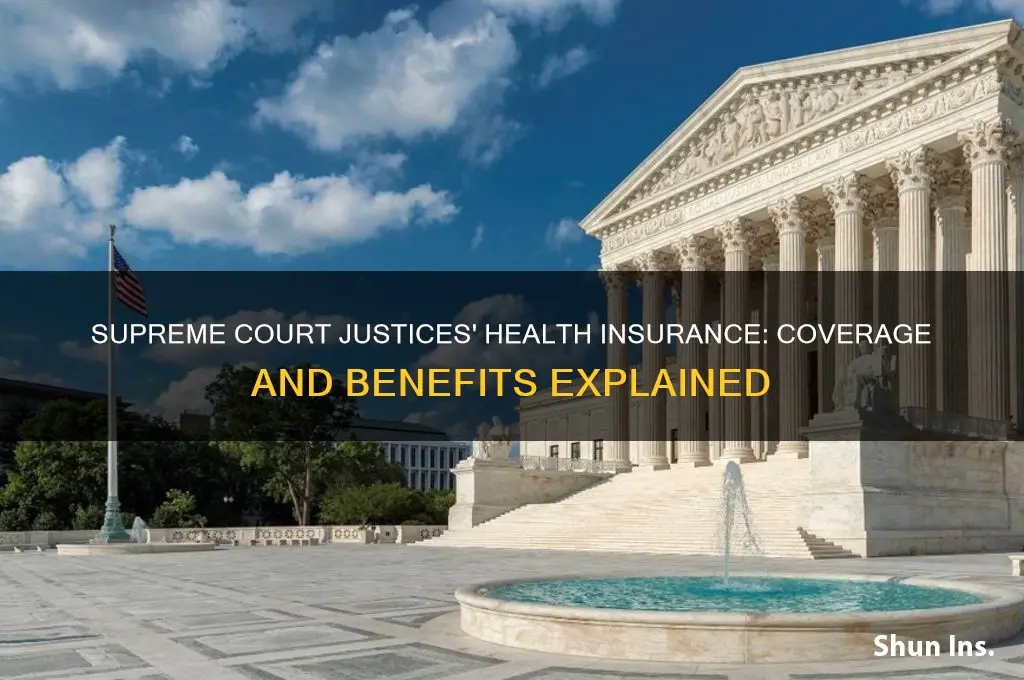 what health insurance do supreme court justices have