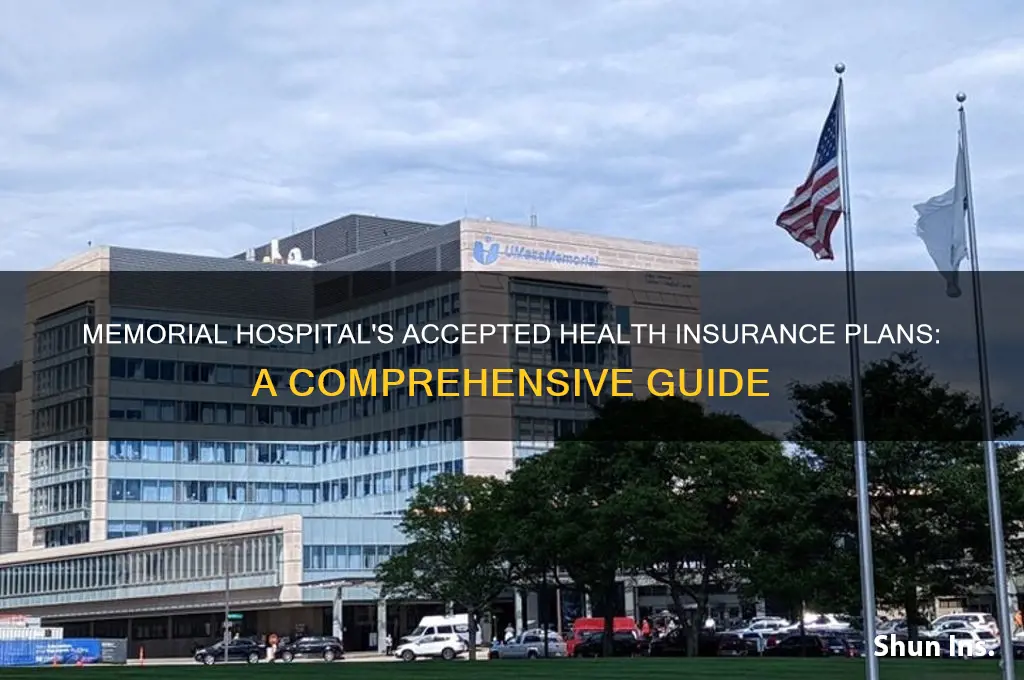 what health insurance does memorial hospital except