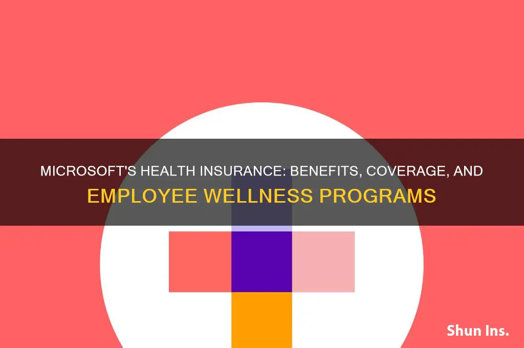 what health insurance does microsoft have