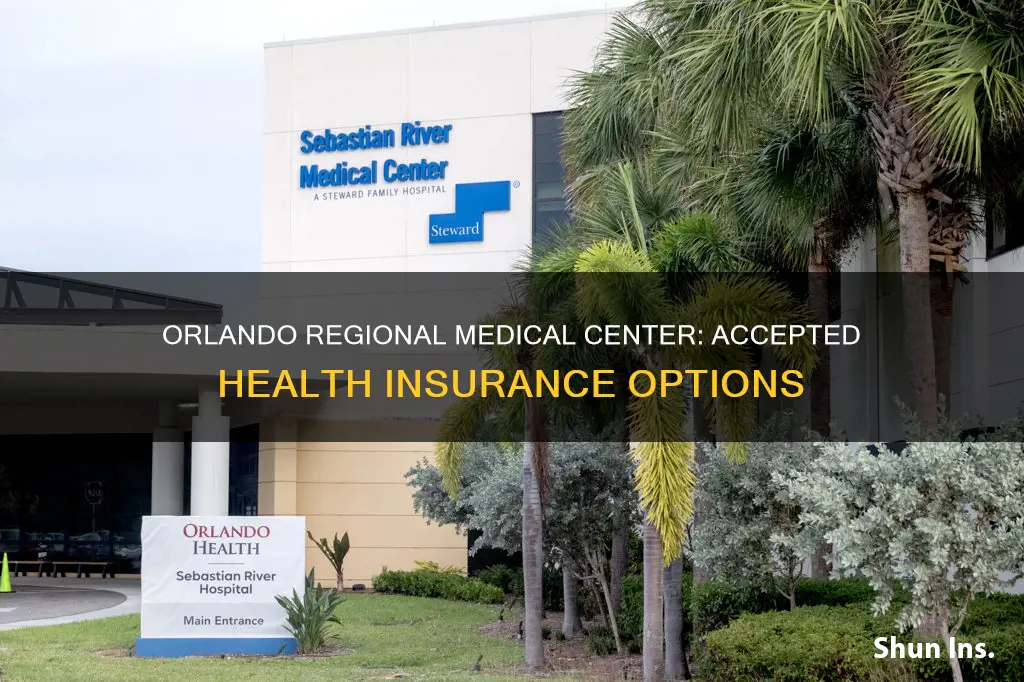 what health insurance does orlando regional medical center take