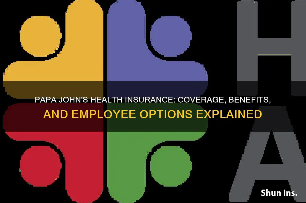 what health insurance does papa johns have