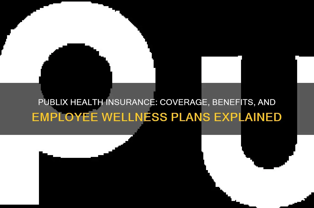 what health insurance does publix have
