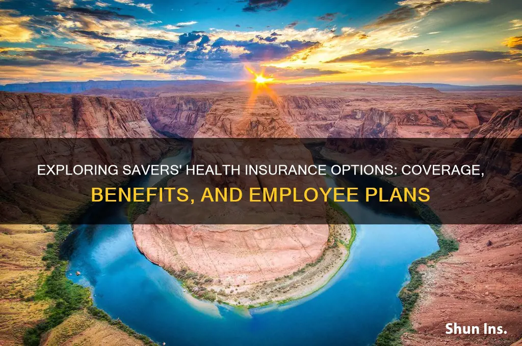what health insurance does savers have