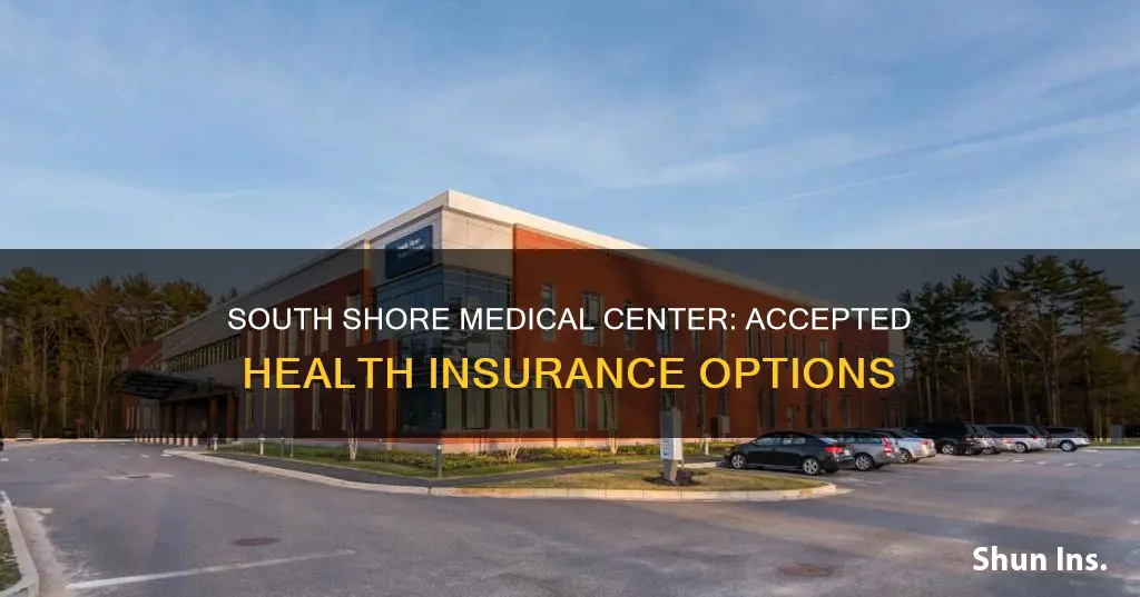 what health insurance does south shore medical center take