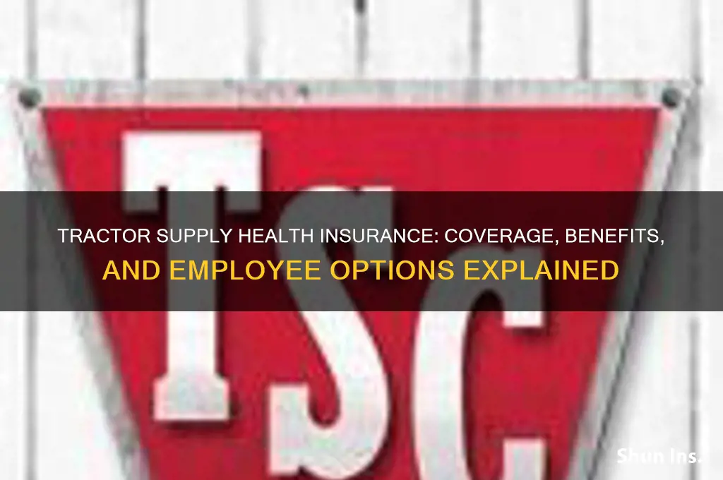what health insurance does tractor supply have