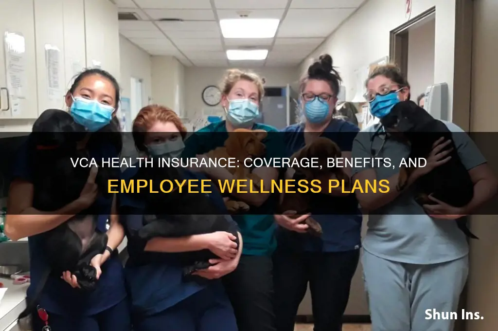 what health insurance does vca have