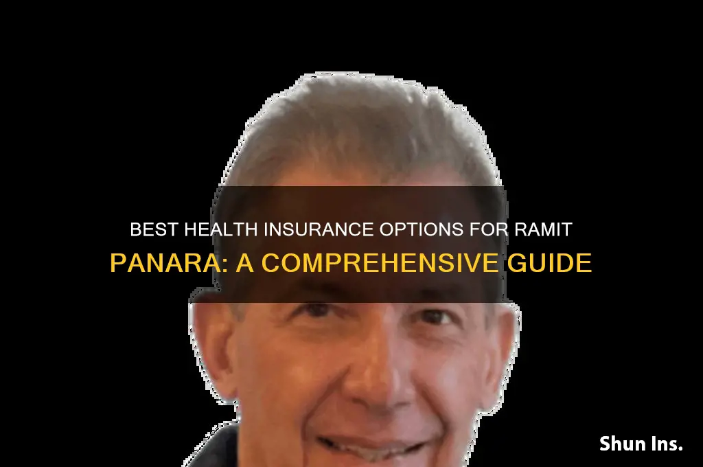 what health insurance for ramit panara