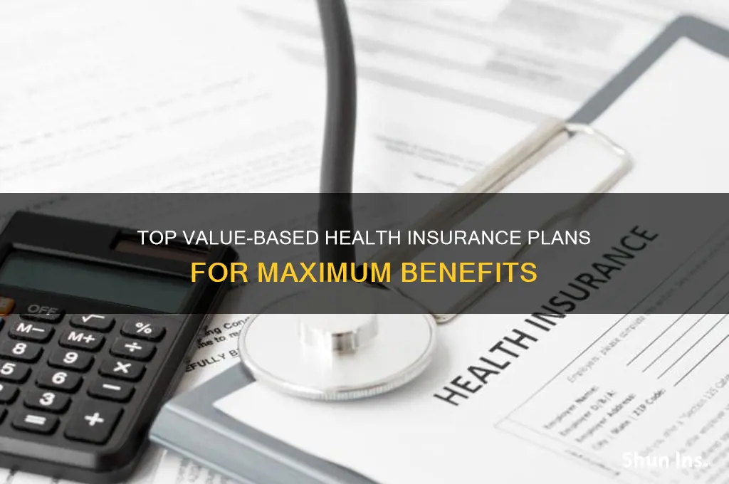 what health insurance has the most value-based