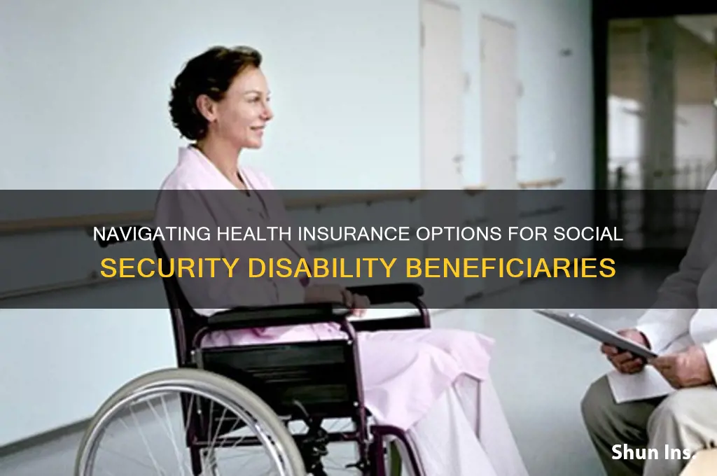 what health insurance is available with social security disability