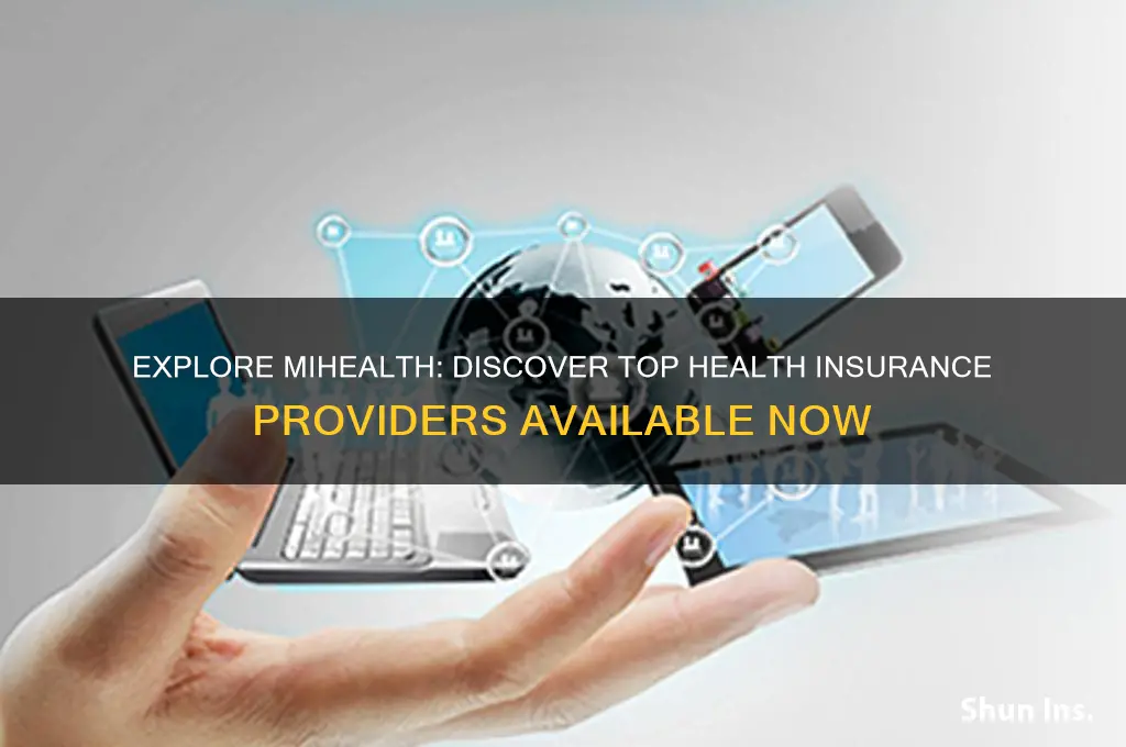 what health insurance providers are available through mihealth