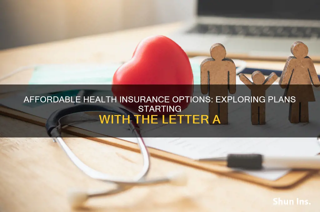what health insurance starts with the letter a