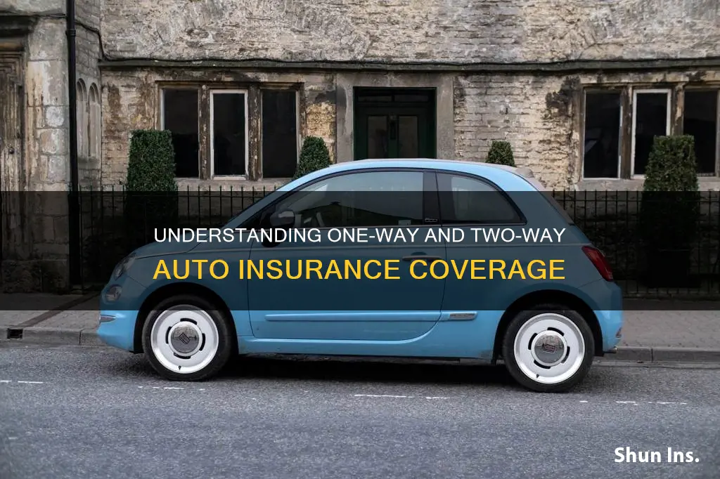 what ia one way and two way auto insurance