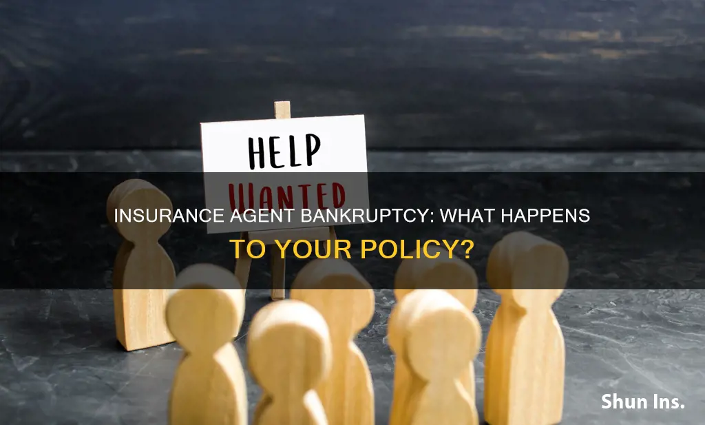what if an insurance agent goes bankrupt