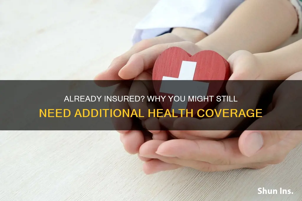 what if i already have health insurance