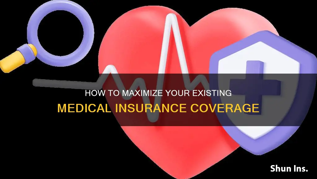 what if I already have medical insurance