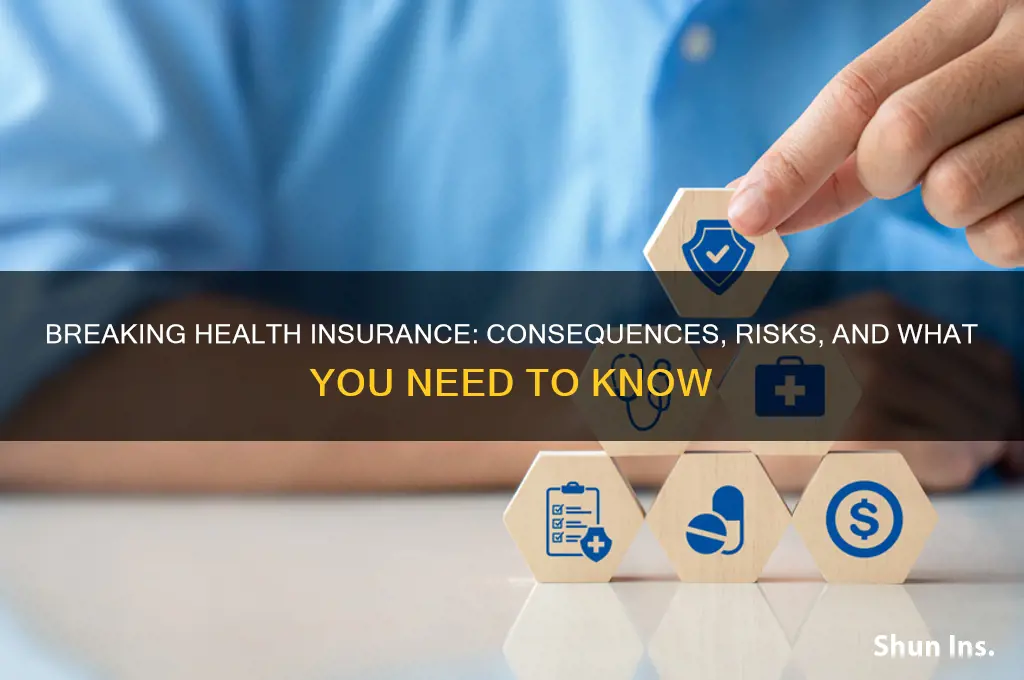 what if i break my health insurance