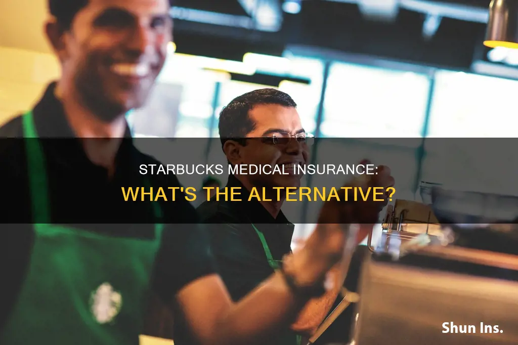 what if I leave starbucks medical insurance
