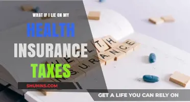 Lying on Health Insurance Taxes: Risks, Consequences, and Legal Implications
