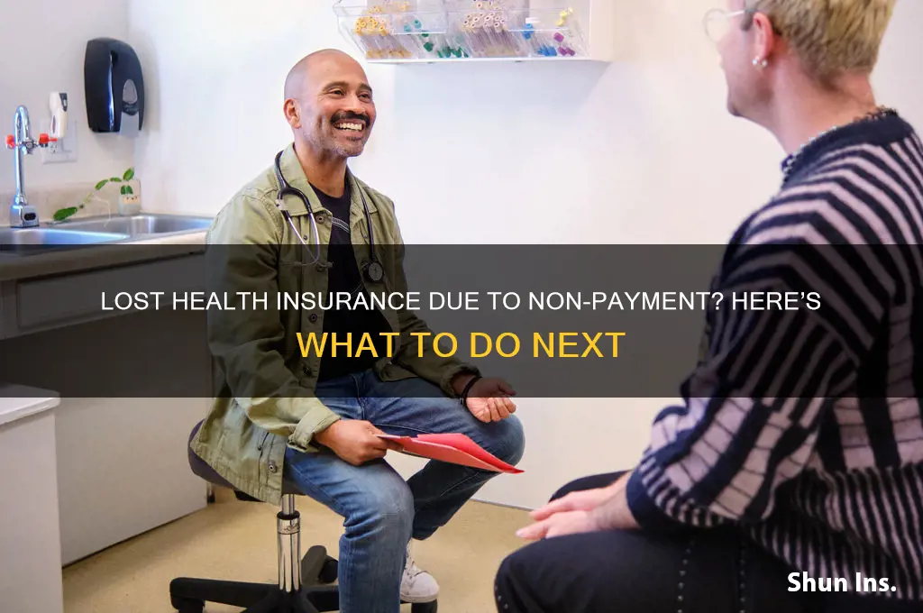 what if i lost my health insurance for non payment