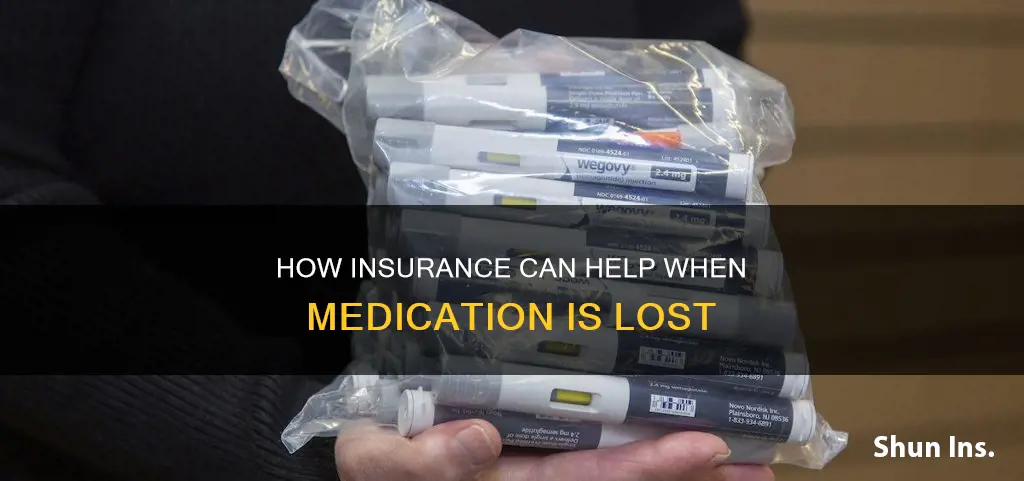 what if I lost my medication will insurance cover