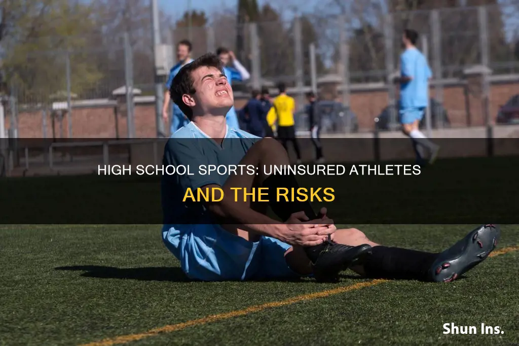 what if no one has insurance in high school sports