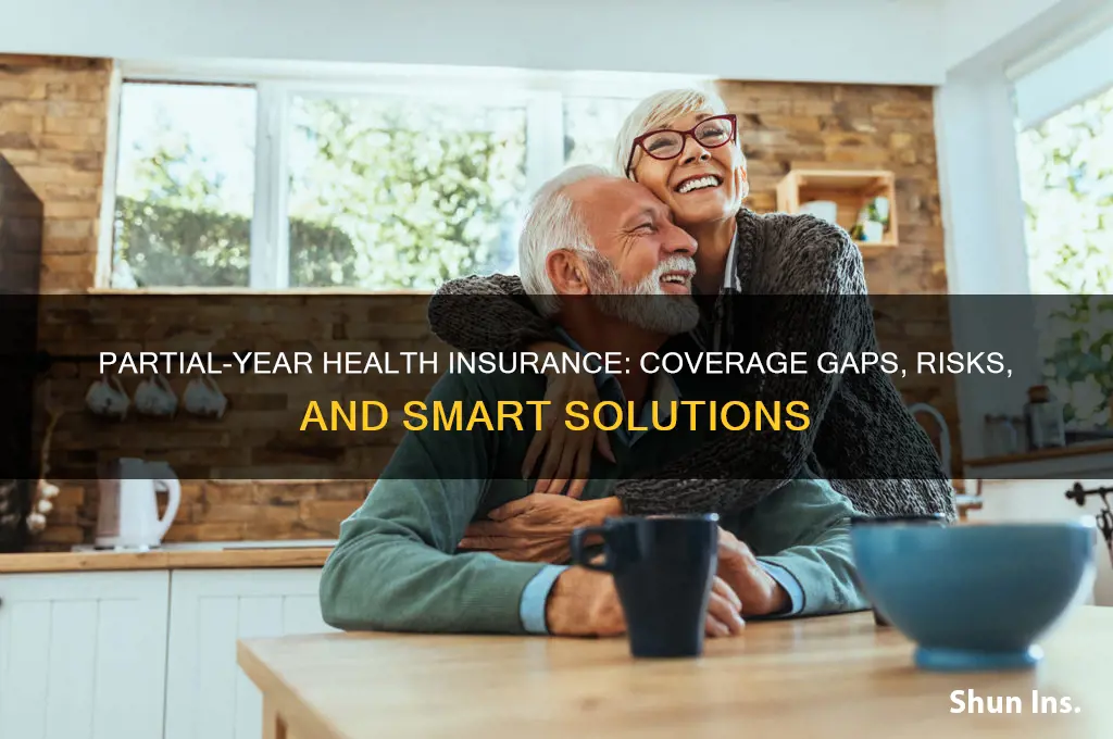 what if you have health insurance part of the year