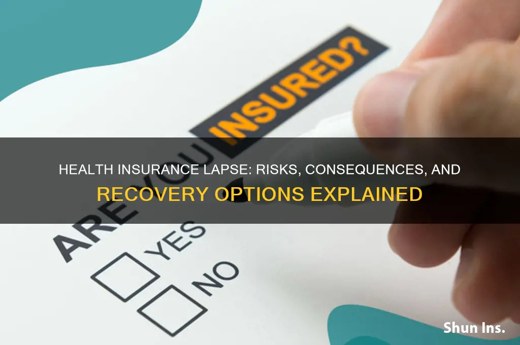 what if your health insurance lapses for a few months