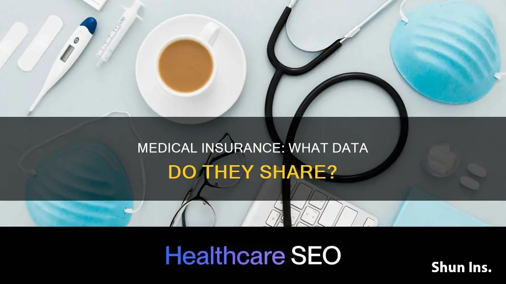 what info does medical insurance send when you use it