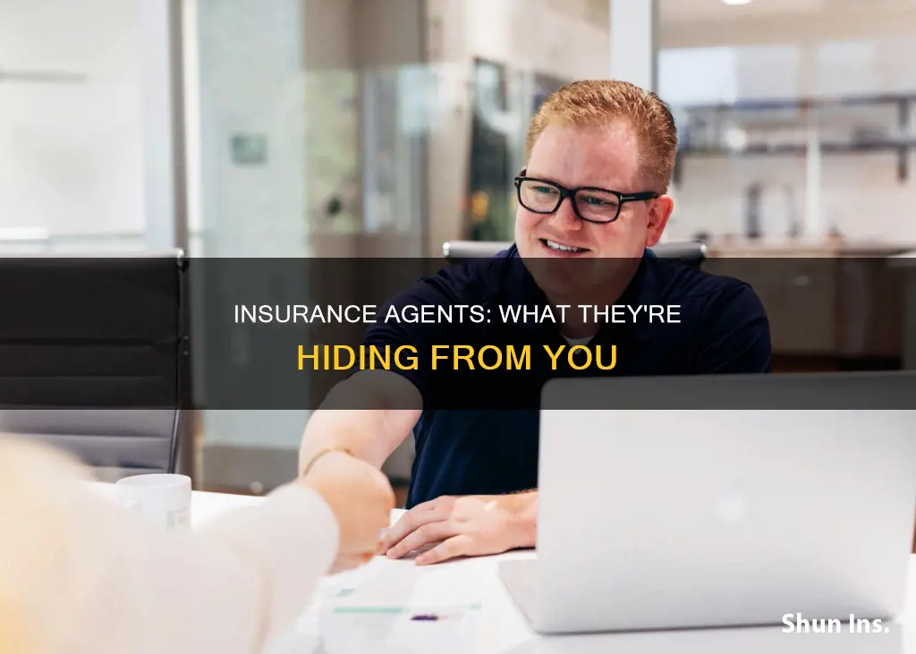 what insurance agents don t want you to know
