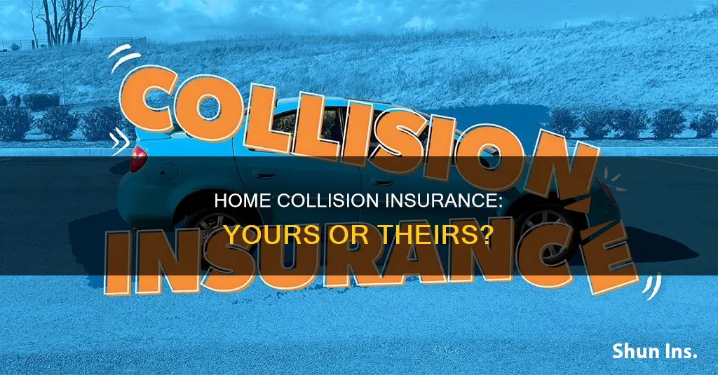 what insurance applies to your house colliding with another house