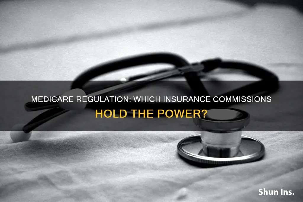 what insurance commission would regulate medicare
